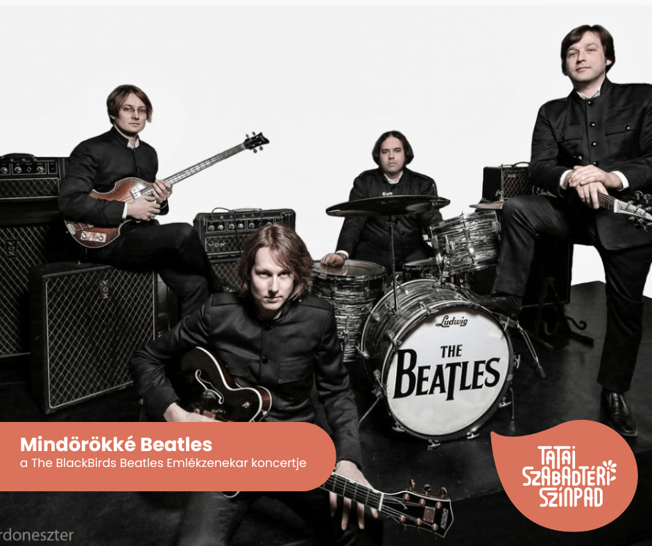 tatai szabadtéri színpad koncert nyári program, könnyűzene beatles